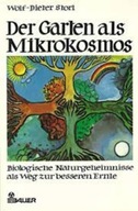 Der Garten als Mikrokosmos Biologische