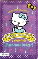 Hello Kitty i przyjaciele Wymarzony koncert Praca zbiorowa