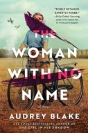The Woman with No Name: A Novel Audrey Blake