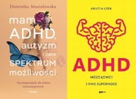 Mam ADHD, autyzm + ADHD. Mózg łowcy