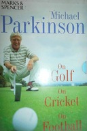 On golf on cricket on football - Michael Parkinson