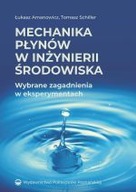 MECHANIKA PŁYNÓW W INŻYNIERII ŚRODOWISKA. WYBRANE ZAGADNIENIA W EKSPERYMENT