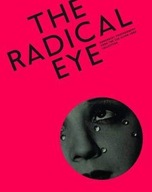 Radical Eye: Modernist Photography from the Sir