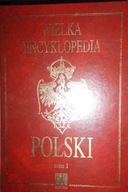Wielka encyklopedia Polski.Tom 1 - Praca zbiorowa