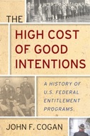 The High Cost of Good Intentions: A History of