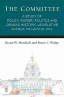 The Committee: A Study of Policy, Power, Politics