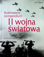 Ilustrowane kompendium II wojna światowa