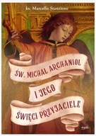 Św. Michał Archanioł i jego święci przyjaciele