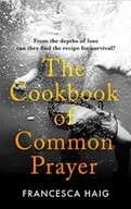 The Cookbook of Common Prayer Haig Francesca