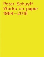 Peter Schuyff: Works on paper 1984-2018