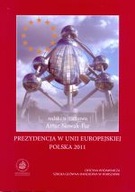 PREZYDENCJA W UNII EUROPEJSKIEJ POLSKA 2011