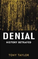 Denial: History Betrayed Taylor Tony