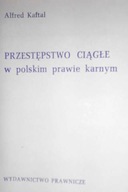 Przestępstwo ciągłe w polskim prawie karnym