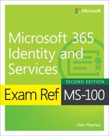 Exam Ref MS-100 Microsoft 365 Identity and