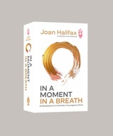 In a Moment, in a Breath: 55 Meditations to