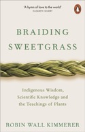 Braiding Sweetgrass: Indigenous Wisdom,
