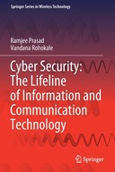 Cyber Security: The Lifeline of Information and