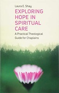 Exploring Hope in Spiritual Care: A Practical