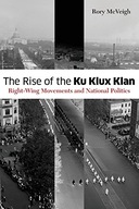 The Rise of the Ku Klux Klan: Right-Wing