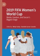 2019 FIFA Women s World Cup: Media, Fandom, and