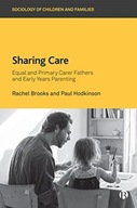 Sharing Care: Equal and Primary Carer Fathers and
