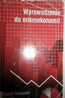 Wprowadzenie do mikroekonomii - Marek. Rekowski