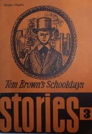 HUGHES TOM BROWN'S SCHOOLDAYS STORIES 3