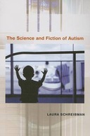 The Science and Fiction of Autism Schreibman
