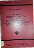 Znaczenie postaw rodziców w - Ślenzak