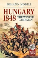 Hungary 1848: The Winter Campaign Nobili Johann