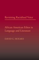 Revisiting Racialized Voice: African American