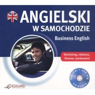 Angielski w samochodzie. Business English Praca zbiorowa