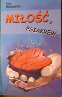 Miłość, psiakrew - Ewa Nowacka