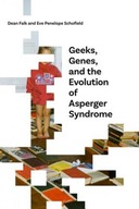 Geeks, Genes, and the Evolution of Asperger