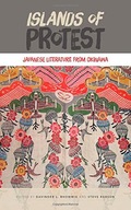 Islands of Protest: Japanese Literature from