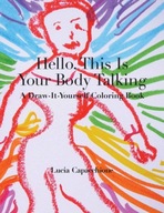 Hello, This Is Your Body Talking: A