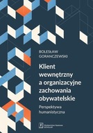 KLIENT WEWNĘTRZNY A ORGANIZACYJNE ZACHOWANIA...