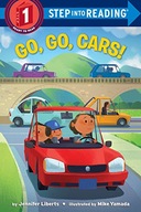 Go, Go, Cars! Liberts Jennifer ,Yamada Mike