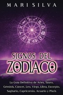 Signos del Zodiaco: La guía definitiva de Aries,