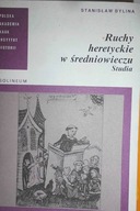 Ruchy heretyckie w średniowieczu - S. Bylina