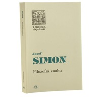 Filozofia znaku Josef Simon [Terminus / 2004]