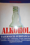 Alkohol Tajemnicza substancja - Griffith Edwards