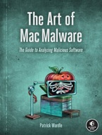 The Art Of Mac Malware: The Guide to Analyzing