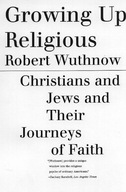 Growing Up Religious: Christians and Jews and