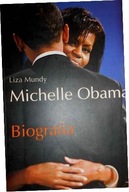 Michelle Obama Biografia - Liza Mundy