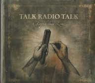 Płyta CD Talk Radio Talk - Beyond These Lines 2008 I Wydanie Nowa Folia ___