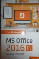 MS Office 2016 PL w biurze i nie tylko