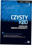 Czysty kod Podręcznik dobrego programisty