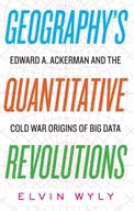 Geography s Quantitative Revolutions: Edward A.