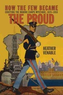 How the Few Became the Proud: Crafting the Marine